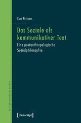 Das Soziale als kommunikativer Text - Kurt R&ouml;ttgers