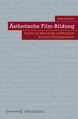 &Auml;sthetische Film-Bildung - Manuel Zahn