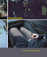 Heinz Cibulka &ndash; Im Takt von Hell und Dunkel - 