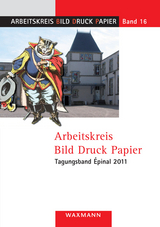 Arbeitskreis Bild Druck Papier Tagungsband &Eacute;pinal 2011 - 