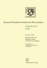&Auml;gyptische &Auml;rzte und &auml;gyptische Medizin am hethitischen K&ouml;nigshof. Neue Funde von Keilschriftbriefen Ramses&rsquo; II. aus Boğazk&ouml;y - Elmar Edel