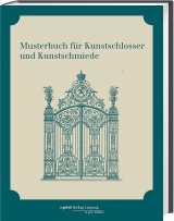 Musterbuch für Kunstschlosser und Kunstschmiede - 