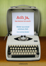 Ach ja, das kenne ich auch! - Andrea Becker