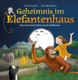 Geheimnis im Elefantenhaus - Minner, Vincent