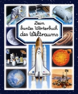 Dein buntes Wörterbuch des Weltraums - 