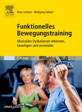 Funktionelles Bewegungstraining - Peter Lenhart, Wolfgang Seibert