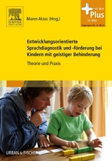 Entwicklungsorientierte Sprachdiagnostik und -f&ouml;rderung bei Kindern mit geistiger Behinderung - 