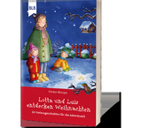 Lotta und Luis entdecken Weihnachten - Kirsten Br&uuml;njes