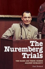 The Nuremberg Trials - Paul Roland