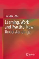 Learning, Work and Practice: New Understandings - 