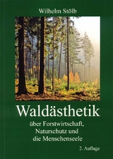 Wald&auml;sthetik - Wilhelm St&ouml;lb