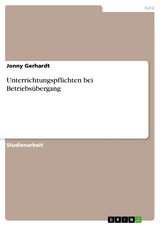 Unterrichtungspflichten bei Betriebs&uuml;bergang - Jonny Gerhardt