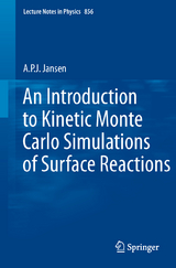 An Introduction to Kinetic Monte Carlo Simulations of Surface Reactions - A.P.J. Jansen