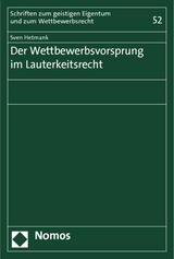 Der Wettbewerbsvorsprung im Lauterkeitsrecht - Sven Hetmank