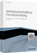 Betriebswirtschaftliche Formelsammlung - mit Arbeitshilfen online - Wöltje, Jörg