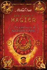 Die Geheimnisse des Nicholas Flamel - Der dunkle Magier - Michael Scott