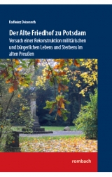 Der Alte Friedhof zu Potsdam - Karlheinz Deisenroth