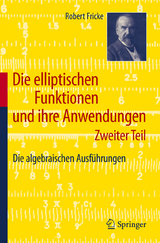 Die elliptischen Funktionen und ihre Anwendungen - Robert Fricke