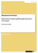 Information Gathering Through Interactive Technique - Manojkumar Karathiya