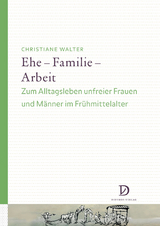 Ehe &ndash; Familie &ndash; Arbeit - Christiane Walter