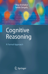 Cognitive Reasoning - Oleg M. Anshakov, Tam&aacute;s Gergely