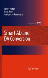 Smart AD and DA Conversion - Pieter Harpe, Hans Hegt, Arthur H.M. van Roermund