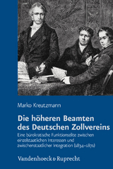 Die h&ouml;heren Beamten des Deutschen Zollvereins - Marko Kreutzmann