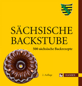 S&auml;chsische Backstube - Angelika Wei&szlig;