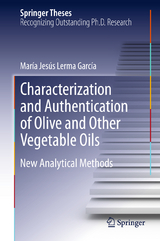 Characterization and Authentication of Olive and Other Vegetable Oils - Mar&iacute;a Jes&uacute;s Lerma Garc&iacute;a