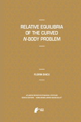 Relative Equilibria of the Curved N-Body Problem - Florin Diacu