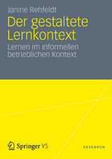 Der gestaltete Lernkontext - Janine Rehfeldt