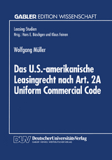 Das U.S.-amerikanische Leasingrecht nach Art. 2A Uniform Commercial Code