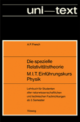 Die spezielle Relativit&auml;tstheorie M.I.T. Einf&uuml;hrungskurs Physik - Anthony P. French