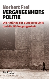 Beck'sche Reihe / Vergangenheitspolitik - Norbert Frei
