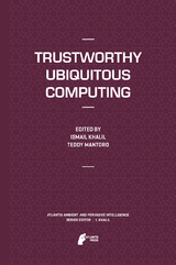 Trustworthy Ubiquitous Computing - 