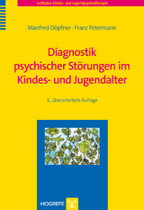 Diagnostik psychischer St&ouml;rungen im Kindes- und Jugendalter - Manfred D&ouml;pfner, Franz Petermann