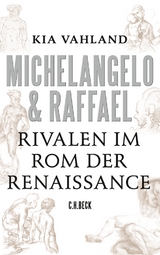 Michelangelo & Raffael - Kia Vahland