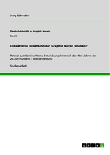 Didaktische Rezension zur Graphic Novel 'dr&uuml;ben!' -  Joerg Schroeder