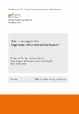 Orientierungsstudie Regelbarer Ortsnetztransformatoren - Hans-Peter Beck, Benjamin Werther, Andreas Becker, Ernst-August Wehrmann, Jens zum Hingst