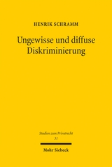 Ungewisse und diffuse Diskriminierung - Henrik Schramm