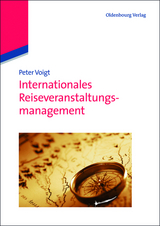Internationales Reiseveranstaltungsmanagement - Peter Voigt