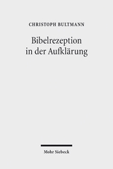 Bibelrezeption in der Aufkl&auml;rung - Christoph Bultmann