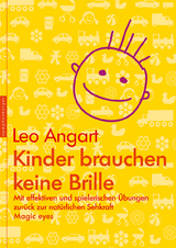 Kinder brauchen keine Brille - Leo Angart