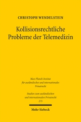 Kollisionsrechtliche Probleme der Telemedizin - Christoph Wendelstein