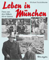 Leben in M&uuml;nchen - Michael Fackelmann