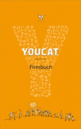 YOUCAT Firmbuch - Bernhard Meuser, Nils Baer