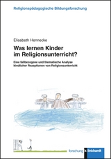 Was lernen Kinder im Religionsunterricht? - Elisabeth Hennecke