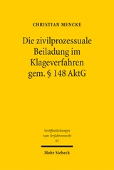 Die zivilprozessuale Beiladung im Klageverfahren gem. &sect; 148 AktG - Christian Mencke