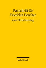 Festschrift f&uuml;r Friedrich Dencker zum 70. Geburtstag - 