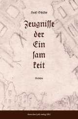 Zeugnisse der Einsamkeit - Horst Sch&auml;fer